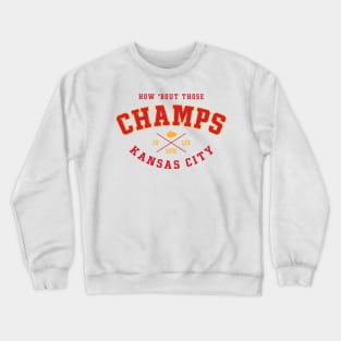 How 'bout those champs! Crewneck Sweatshirt